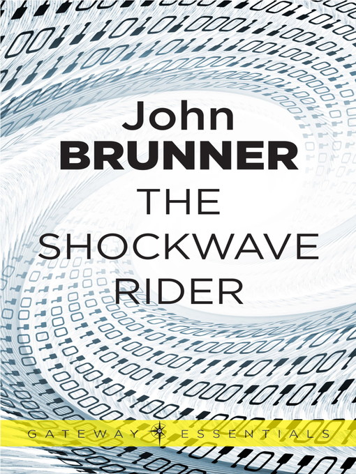 Title details for The Shockwave Rider by John Brunner - Available